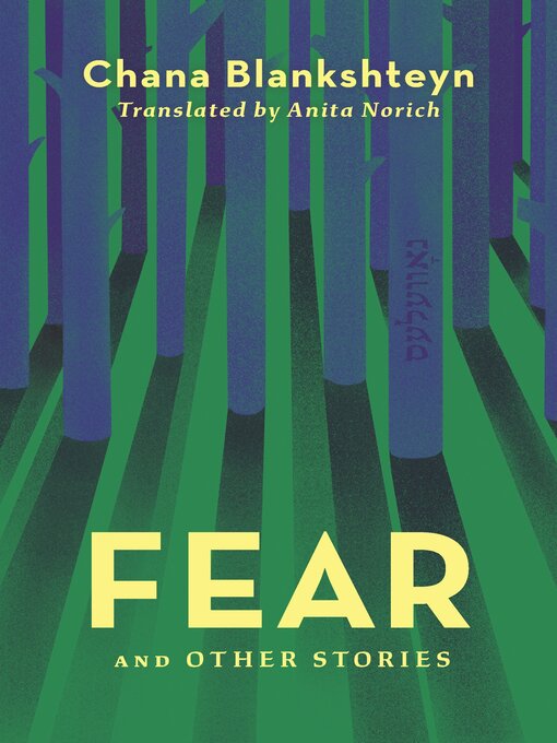 Title details for Fear and Other Stories by Chana Blankshteyn - Available